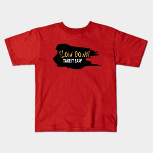 slow down Kids T-Shirt